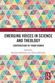 [ CoursePig com ] Emerging Voices in Science and Theology Contributions by Young Women