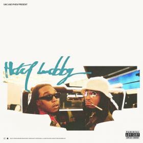 Quavo - HOTEL LOBBY (Unc & Phew) (2022) [24Bit-48kHz] FLAC [PMEDIA] ⭐️