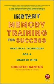 [ CourseWikia com ] Instant Memory Training For Success - Practical Techniques for a Sharper Mind
