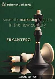 Smash the Marketing Kingdom in the New Century - Behavior Marketing