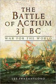[ CourseWikia com ] The Battle of Actium 31 BC - War for the World