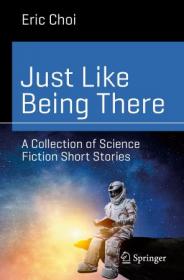 [ TutGee com ] Just Like Being There - A Collection of Science Fiction Short Stories