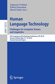 Human Language Technology  Challenges for Computer Science and Linguistics - 9th Language and Technology Conference