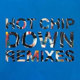 Hot Chip - Down (Remixes) (2022) Mp3 320kbps [PMEDIA] ⭐️