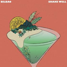 Bilbao - Shake Well (2022) [24Bit-44.1kHz] FLAC [PMEDIA] ⭐️