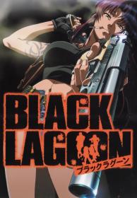 Black Lagoon (S01)(2006)(HD)(720p)(x264)(EN-DE-JP) PHDTeam