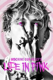 Machine Gun Kellys Life In Pink (2022) [1080p] [WEBRip] [5.1] <span style=color:#39a8bb>[YTS]</span>