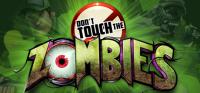 Dont.Touch.The.Zombies