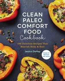 [ CourseHulu com ] Clean Paleo Comfort Food Cookbook - 100 Delicious Recipes That Nourish Body & Soul (True PDF)