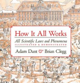 [ TutGee com ] How It All Works - All Scientific Laws and Phenomena Illustrated & Demonstrated (True PDF)