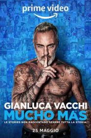 Gianluca Vacchi - Mucho Mas (2022) [1080p] [WEBRip] [5.1] <span style=color:#39a8bb>[YTS]</span>