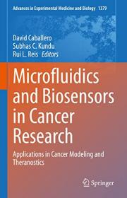 [ CourseHulu com ] Microfluidics and Biosensors in Cancer Research - Applications in Cancer Modeling and Theranostics