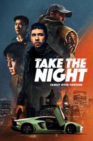 Take The Night (2022) [1080p] [WEBRip] [5.1] <span style=color:#39a8bb>[YTS]</span>