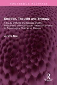 [ CourseLala com ] Emotion, Thought and Therapy A Study of Hume and Spinoza and the Relationship of Philosophical Theories of Emotion