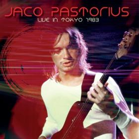 Jaco Pastorius - Japan 1983 (2022) Mp3 320kbps [PMEDIA] ⭐️
