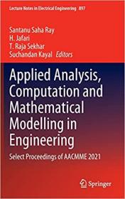[ CourseHulu com ] Applied Analysis, Computation and Mathematical Modelling in Engineering - Select Proceedings of AACMME 2021