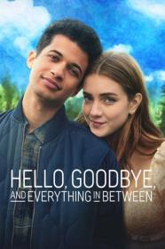 Hello Goodbye And Everything In Between (2022) [720p] [WEBRip] <span style=color:#39a8bb>[YTS]</span>