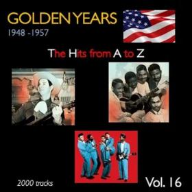VA - Golden Years 1948-1957 · The Hits from A to Z · , Vol  16 (2022) Mp3 320kbps [PMEDIA] ⭐️