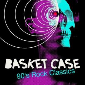 Various Artists - Basket Case - 90's Rock Classics (2022) Mp3 320kbps [PMEDIA] ⭐️