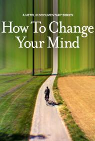 How to Change Your Mind S01 WEBRip x264<span style=color:#39a8bb>-ION10</span>