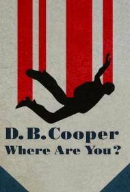 D B Cooper Where Are You S01 WEBRip x264<span style=color:#39a8bb>-ION10</span>