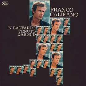 Franco Califano - 'N bastardo venuto dar Sud (1972 Pop) [Flac 16-44]