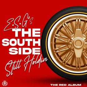 E S G  - The South Side Still Holdin The Red Album (2022) Mp3 320kbps [PMEDIA] ⭐️