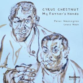 Cyrus Chestnut - My Father's Hands (2022) [24Bit-96kHz] FLAC [PMEDIA] ⭐️