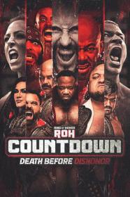 ROH Countdown To Death Before Dishonor 2022 FITE 720p WEBRip h264<span style=color:#39a8bb>-TJ</span>