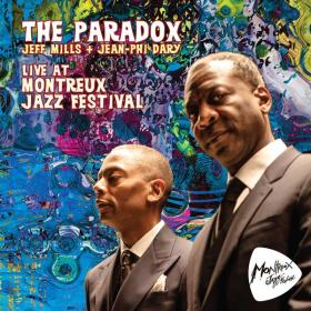 The Paradox - Live at Montreux Jazz Festival (Live at Montreux Jazz Festival Version) (2022) [24Bit-44.1kHz] FLAC [PMEDIA] ⭐️