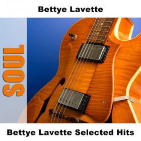 Bettye Lavette - Bettye Lavette Selected Hits (2006 Soul RnB) [Flac 16-44]