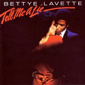 Bettye Lavette - Tell Me A Lie (1982 Soul RnB) [Flac 16-44]