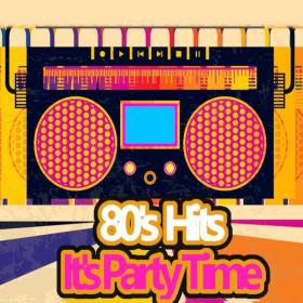 Various Artists - 80's Hits It's Party Time (2022) [16Bit-44.1kHz] FLAC [PMEDIA] ⭐️