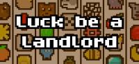Luck.Be.A.Landlord.v0.15.4