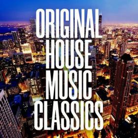 Various Artists - Original House Music Classics (2022) Mp3 320kbps [PMEDIA] ⭐️