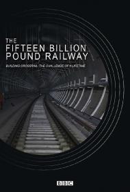 The Fifteen Billion Pound Railway S01 720p HDTV x264<span style=color:#39a8bb>-MIXED[rartv]</span>