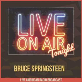 Bruce Springsteen - Live On Air Tonight (2022) FLAC [PMEDIA] ⭐️