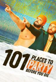 101 Places to Party Before You Die S01E01 720p WEBRip x264<span style=color:#39a8bb>-BAE[rarbg]</span>