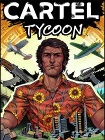 Cartel Tycoon <span style=color:#39a8bb>[FitGirl Repack]</span>