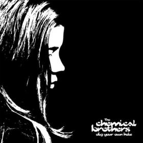 The Chemical Brothers - Dig Your Own Hole (25th Anniversary Edition) FLAC [PMEDIA] ⭐️