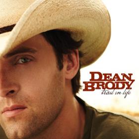 Dean Brody - Trail In Life (2010 Country) [Flac 16-44]