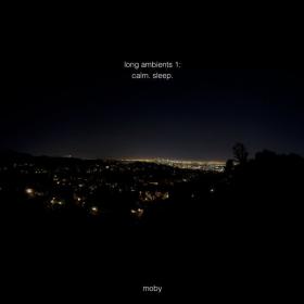 Moby - Long Ambients 1 Calm  Sleep (2016 Elettronica) [Flac 16-44]