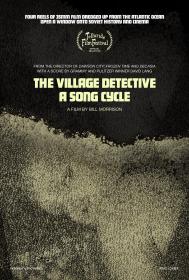 The Village Detective a song cycle 2021 1080p BluRay x264 DD 5.1-HANDJOB