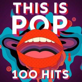 Various Artists - This Is Pop - 100 Hits (2022) Mp3 320kbps [PMEDIA] ⭐️