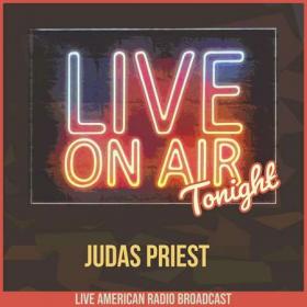 Judas Priest - Live On Air Tonight (2022)