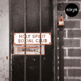 (2022) Elkyn - holy spirit social club [FLAC]
