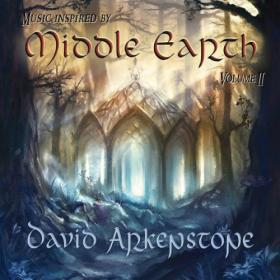 David Arkenstone - 2022 - Music Inspired by Middle Earth vol  ll (FLAC)