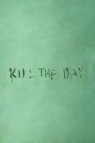 Kill the Day 1996 1080p BluRay x264-BiPOLAR[rarbg]