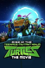 Rise of the Teenage Mutant Ninja Turtles The Movie 2022 HDRip XviD AC3<span style=color:#39a8bb>-EVO[TGx]</span>