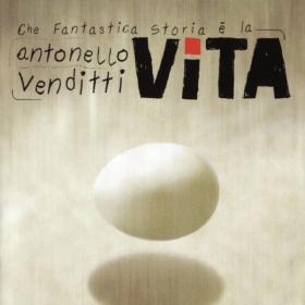 Antonello Venditti - Che Fantastica Storia È La Vita (2003 Pop) [Flac 16-44]